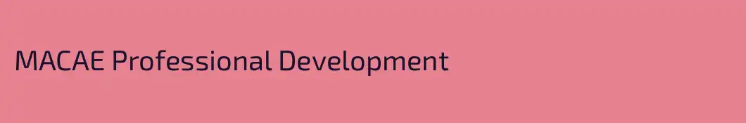 MACAE Professional Development